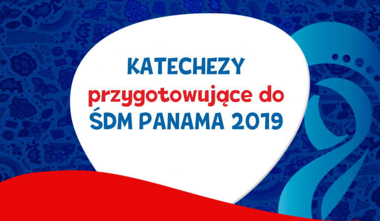 Katechezy przygotowujące do ŚDM Panama 2019