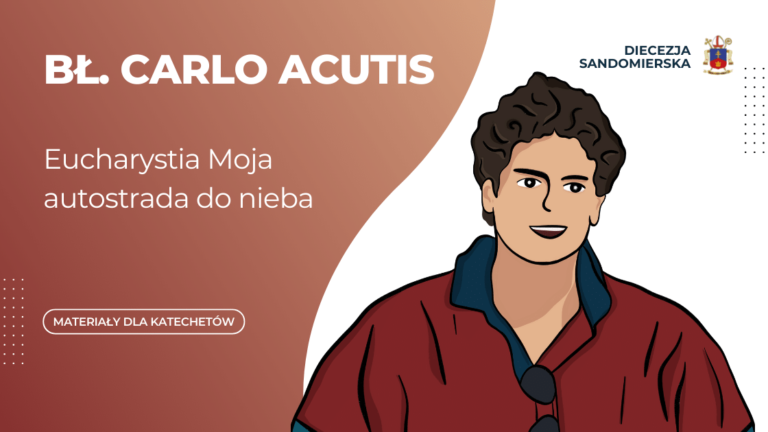 Bł. Carlo Acutis – Materiały dla katechetów